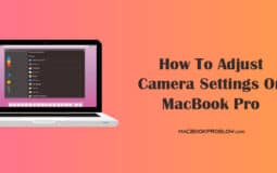 How To Adjust Camera Settings On MacBook Pro