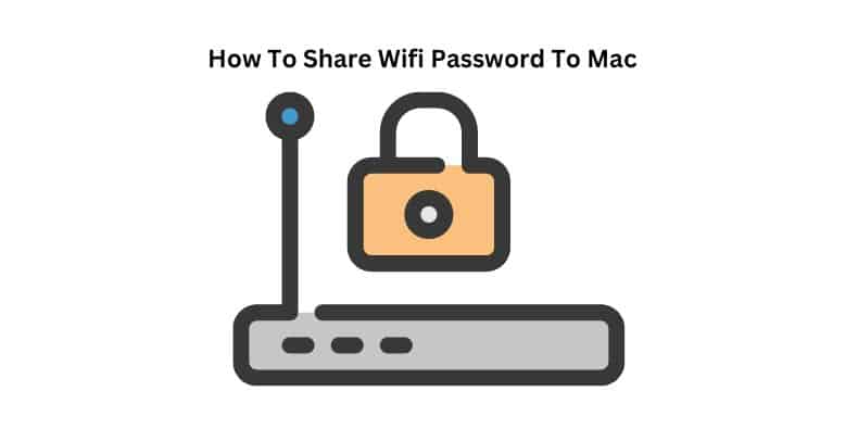 How To Share Wifi Password to Mac