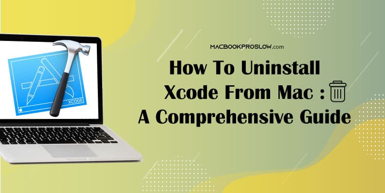 How to Uninstall Xcode From Mac