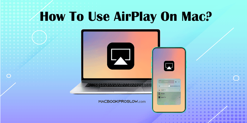 How to Use Airplay on Mac