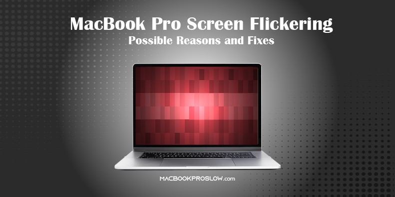 MacBook Pro Screen Flickering