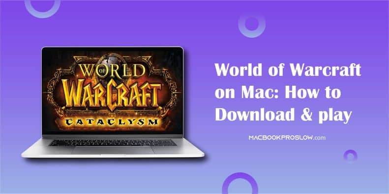 World of Warcraft on Mac How to Download & Play