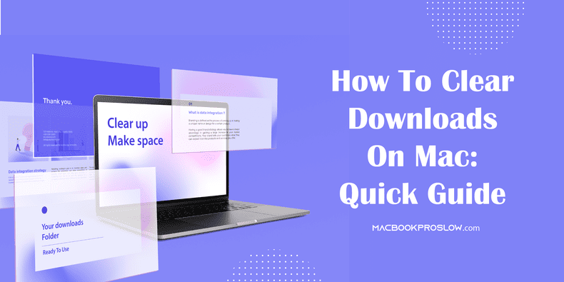 How to Clear Downloads on Mac