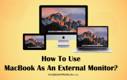 How to Use a MacBook as an External Monitor